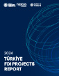 2024 Türkiye FDI Projects Report