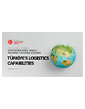 Türkiye’s Logistics Capabilities