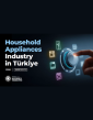 Household Appliances Industry Report