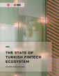 The State of Turkish Fintech Ecosystem 2025