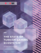 The State of Turkish Gaming Ecosystem 2025